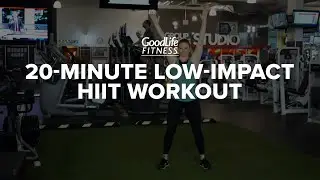 20-Minute Low-Impact HIIT | Workout | GoodLife Fitness