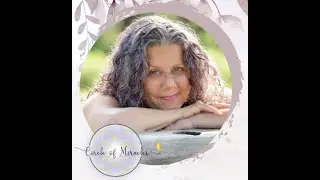 Circle of Miracles - Meditation on November 9, 2025 with Rev. Edie Weinstein