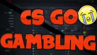 MY CS GO GAMBLING STORY!