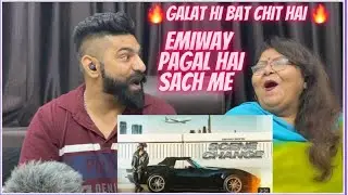 Reaction with Mom | EMIWAY - SCENE CHANGE ( OFFICIAL MUSIC VIDEO ) EXPLICIT @EmiwayBantai
