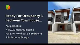 Ready For Occupancy 3-bedroom Townhouse For Sale in Antipolo Rizal