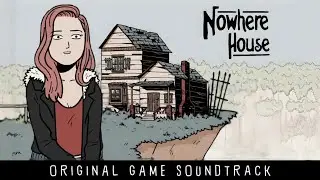 The Well - Nowhere House OST | [HQ]