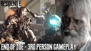 RESIDENT EVIL 7 End Of Zoe - 3rd Person Camera MOD Gameplay