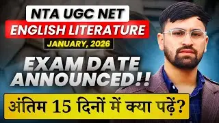 NTA UGC NET English Literature December, 2025-January, 2026 Date Announced😍! Last 15 Days Strategy ￼