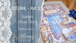 Album Tutorial Part 3 - Stamperia Vintage Library #tutorial #stamperia #scrapbooking