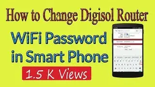 How to Change Digisol Router WiFi Password in Smart Phone In Hindi [Inchanji Technical]