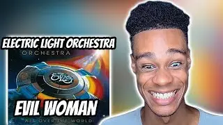 FIRST TIME HEARING | Electric Light Orchestra - Evil Woman