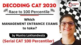 CAT 2020 : Which management entrance exams to take? | By Munira Lokhandwala