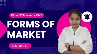 Types of Monopoly Class 12 Economics Chapter 5 &ndash; Forms of Market Lecture 5