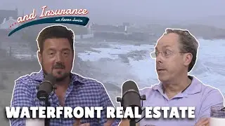 Navigating Waterfront Property Law with Brad Batcha ...and Insurance Episode 31