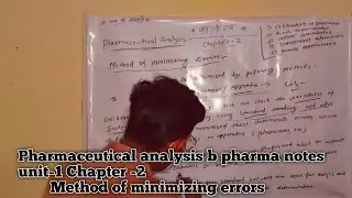 Pharmaceutical analysis b pharma notes unit-1 Chapter -2        Method of minimizing errors 