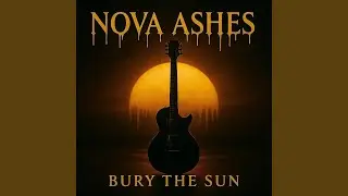 Bury the Sun