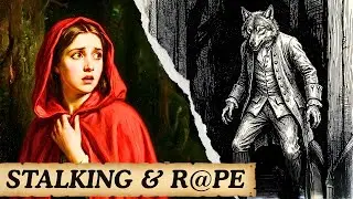 Little Red Riding Hood's Dark Truth | The Real Story Will Disturb You