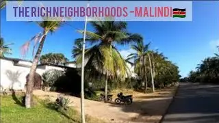 Inside the RICH NEIGHBORHOODS of malindi Kenya 🇰🇪|Africa [4k Drive]