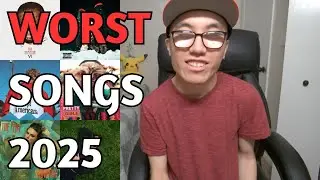 Top 10 WORST Songs of 2025