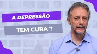 A Depressão tem cura?