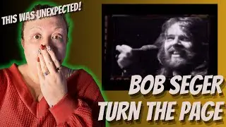 Bob Seger's Turn The Page - A First Time REACTION That Will Surprise You!