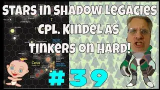 Stars in Shadow legacies ep 39 Cpl Kindel playing as Tinkers on Hard, 4x strategy game, Ashdar games