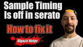 SERATO- If Sample timing is off with correct BPM