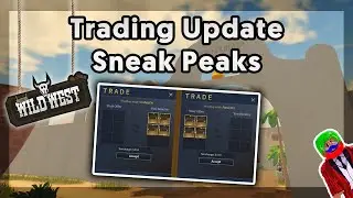 Trading Update Sneak Peaks | The Wild West | Roblox