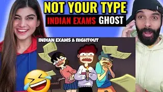 Indian Ghost Stories , Horror Shows , Exams & Nightout | Not Your Type | Reaction