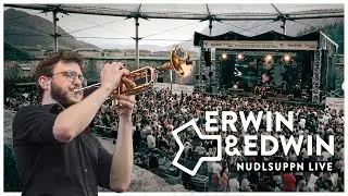 Erwin & Edwin - Nudlsuppn (Live in Kufstein)