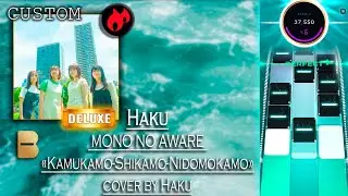Beatstar | Custom Chart by kefirnn: Haku - MONO NO AWARE 
