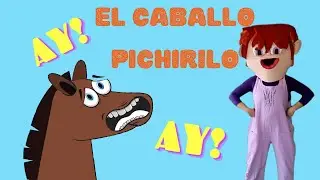 👉El caballo Pichirilo🐴 La canci&oacute;n del CABALLO - D&uacute;o El jard&iacute;n de la Alegr&iacute;a🌼