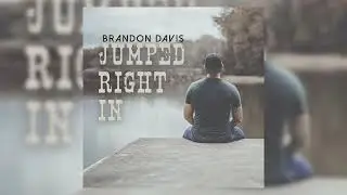 Brandon Davis - I Am (Official Audio)