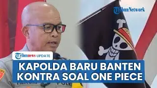 Kontra Soal One Piece, Sosok Brigjen Hengki Kapolda Baru Banten Bakal Tindak Pengibar One Piece