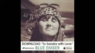 Blue Ember - She's Got The World