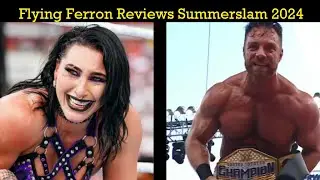 FFV5//01 - Reviewing WWE's Summerslam 2024