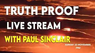 Truth Proof live stream