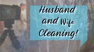 Husband & Wife Cleaning