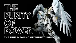 The Purity of Power: The True Meaning of White Gunpla