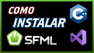 🕹 📺 How to install SFML in Visual Studio 💎 Video Game Programming