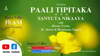 STUDYING PAALI TIPITAKA || SANYUTA NIKAAYA || IN ENGLISH || 2401