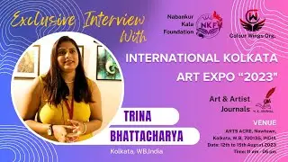 Artist Trina Bhattacharya: Participant of CW International Kolkata Art Expo 2023