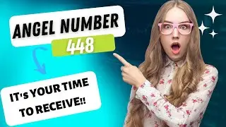 Angel Number 448 Brings ABUNDANCE! | Spiritual Meaning 448 | Numerology 448