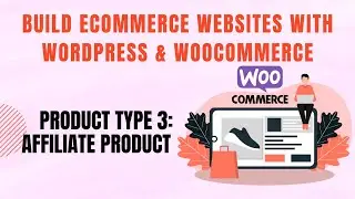 Build eCommerce websites with WordPress & WooCommerce - Product Type 3: Affiliate Product