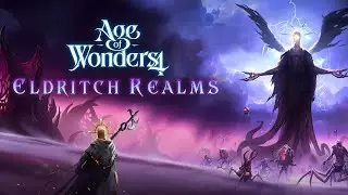 Age of Wonders 4: Eldritch Realms (DLC) ✦ Alle Infos zu DLC & 1.7 