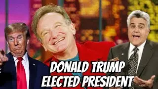 Robin Williams Leno Tonight Show - Donald Trump elected President