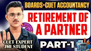 Boards + Cuet 2026 Accountancy | Retirement Of A Partner Class 12 By Cuet Expert!