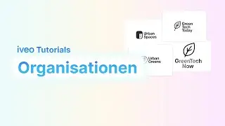 iveo Tutorials - Organisationen