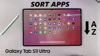 Samsung Galaxy Tab S11 Ultra: как сортировать приложения в алфавитном порядке
