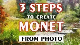 3 EASY steps to turn photo into Monet painting