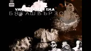 VARNA SOUND & T.H.A. - Бягаш Бързо