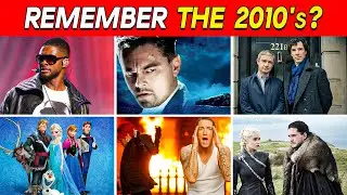 Think you know the 2010's? Prove it