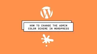 How to Change the Admin Color Scheme in WordPress