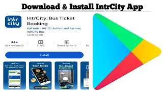 How to Download & Install IntrCity Bus App on Android | Step-by-Step Guide